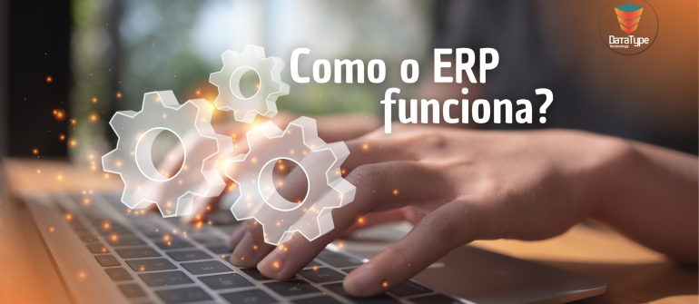 Como o ERP funciona?